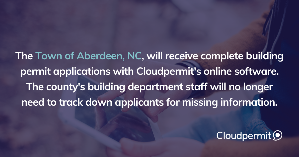 Town of Aberdeen, North Carolina, Launches Building Permitting with Cloudpermit