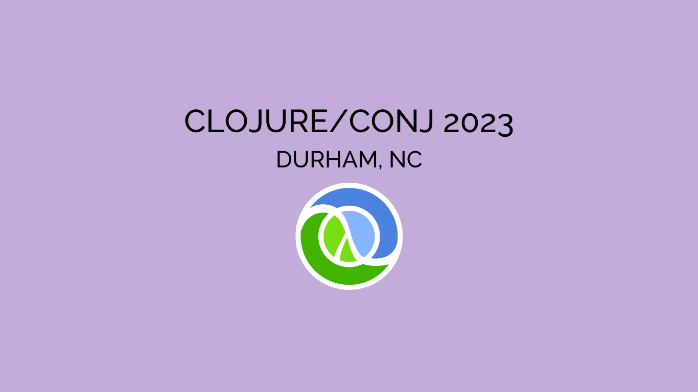 Conference visit: Clojure/conj 2023