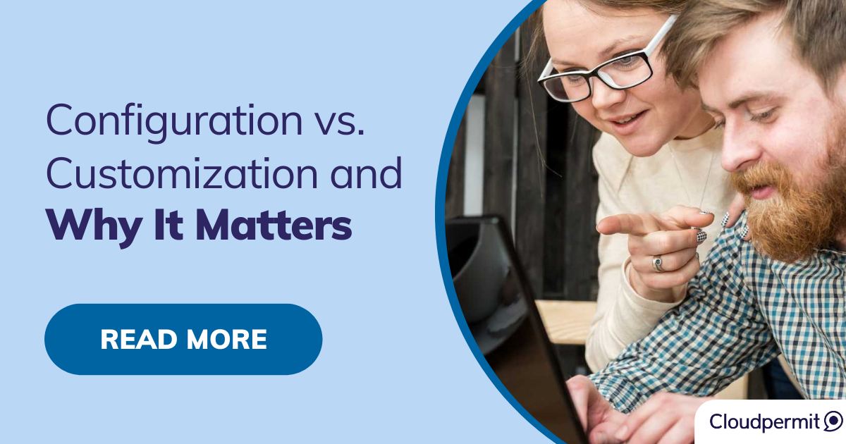 Configuration vs. Customization and Why It Matters